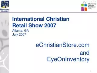 International Christian Retail Show 2007 Atlanta, GA July 2007