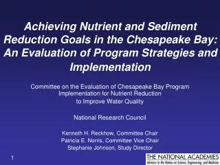 Achieving Nutrient and Sediment Reduction Goals in the Chesapeake Bay: An Evaluation of Program Strategies and Implemen