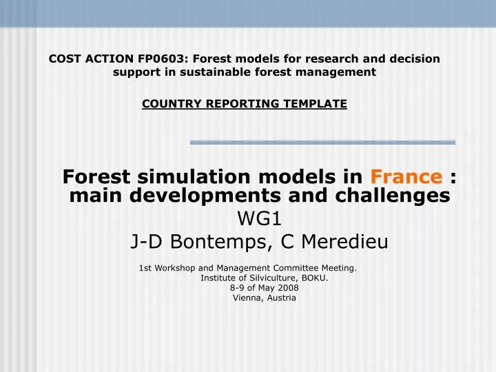 forest simulation models in france main developments and challenges wg1 j d bontemps c meredieu