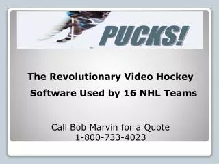 The Revolutionary Video Hockey Software Used by 16 NHL Teams Call Bob Marvin for a Quote 1-800-733-4023