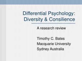 Differential Psychology: Diversity &amp; Consilience