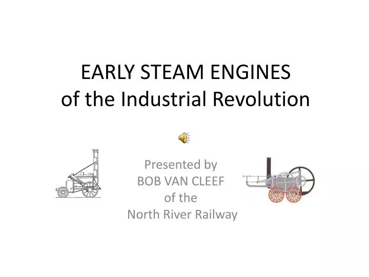 early steam engines of the industrial revolution
