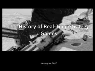 The History of Real-Time Strategy Games