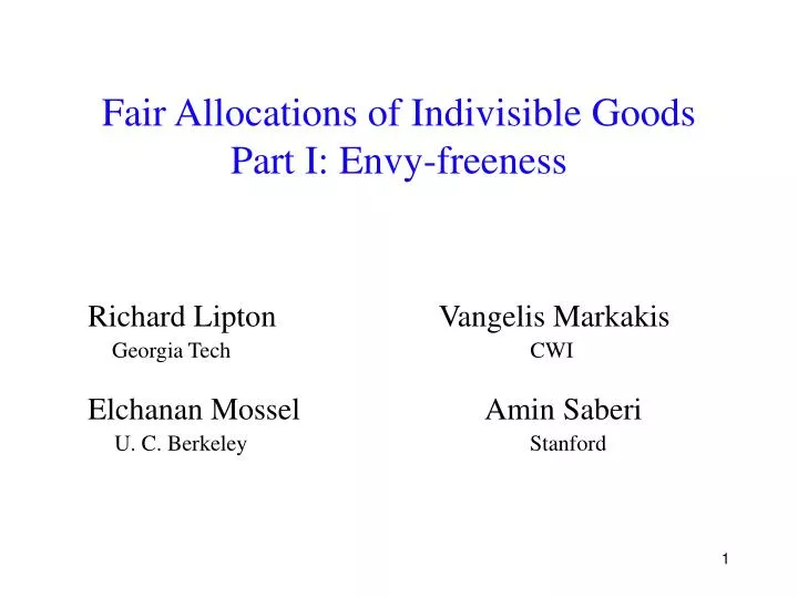 fair allocations of indivisible goods part i envy freeness