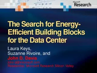 The Search for Energy-Efficient Building Blocks for the Data Center