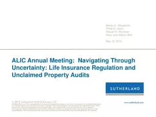 ALIC Annual Meeting: Navigating Through Uncertainty: Life Insurance Regulation and Unclaimed Property Audits