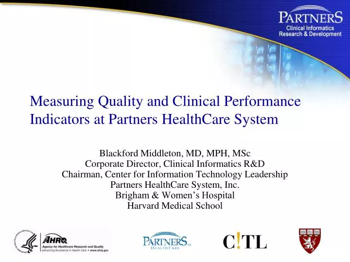 measuring quality and clinical performance indicators at partners healthcare system