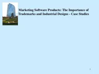 Marketing Software Products: The Importance of Trademarks and Industrial Designs - Case Studies