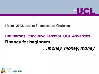 4 March 2008, London Entrepreneurs’ Challenge