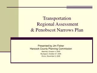 Transportation Regional Assessment &amp; Penobscot Narrows Plan