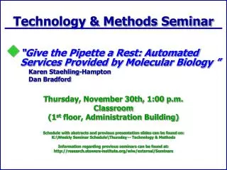 Technology &amp; Methods Seminar