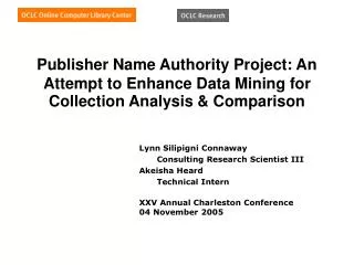 Publisher Name Authority Project: An Attempt to Enhance Data Mining for Collection Analysis &amp; Comparison