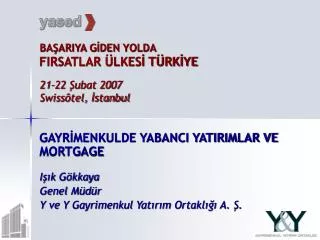 ba ariya g den yolda firsatlar lkes t rk ye 21 22 ubat 2007 swiss tel stanbul