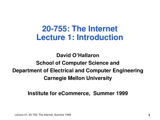 20-755: The Internet Lecture 1: Introduction