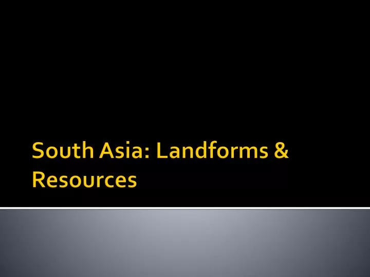 south asia landforms resources