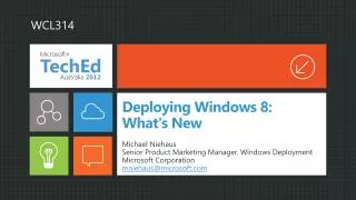 Deploying Windows 8: What's New