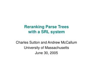 Reranking Parse Trees with a SRL system