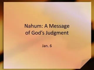 Nahum: A Message of God’s Judgment