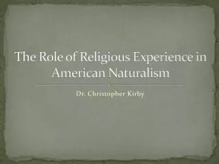 The Role of Religious Experience in American Naturalism