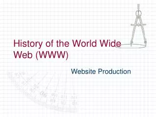 History of the World Wide Web (WWW)