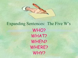Expanding Sentences: The Five W’s