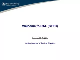 Welcome to RAL (STFC)