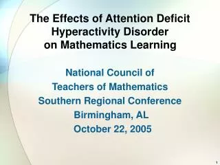 The Effects of Attention Deficit Hyperactivity Disorder 	on Mathematics Learning