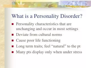 What is a Personality Disorder?