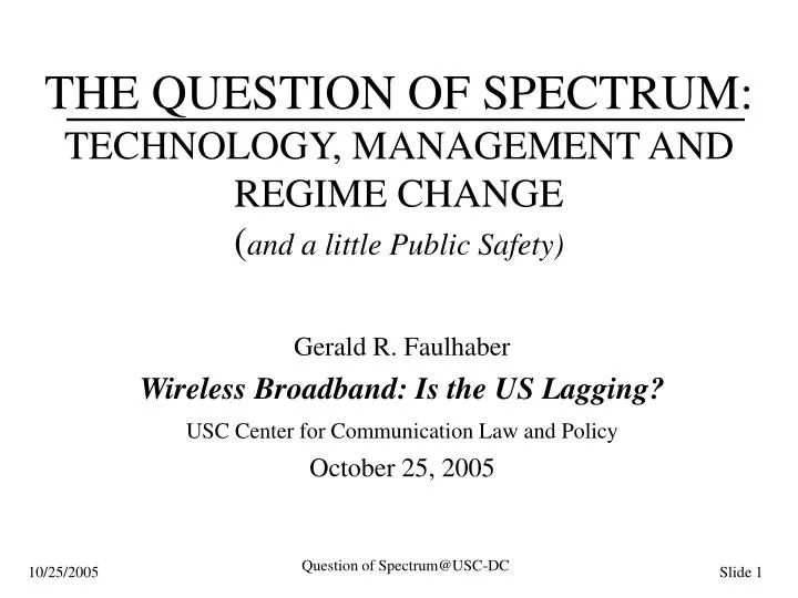 the question of spectrum technology management and regime change and a little public safety