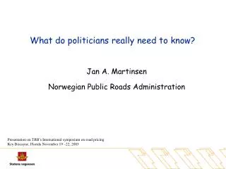 What do politicians really need to know?