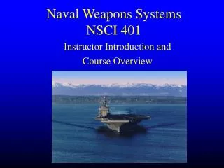 Naval Weapons Systems NSCI 401