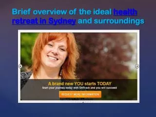 brief overview of the ideal health retreat in sydney and sur