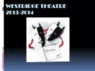 Westridge theatre 2013-2014