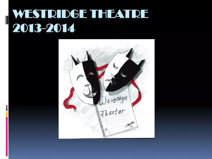 westridge theatre 2013 2014