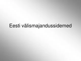 eesti v lismajandussidemed
