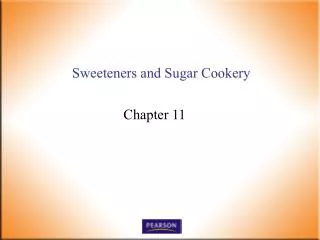 Sweeteners and Sugar Cookery