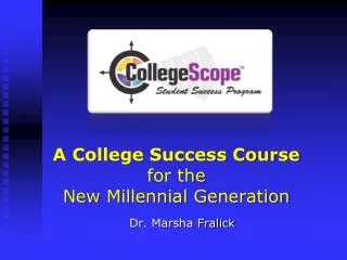 A College Success Course for the New Millennial Generation