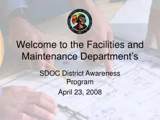 Welcome to the Facilities and Maintenance Department’s