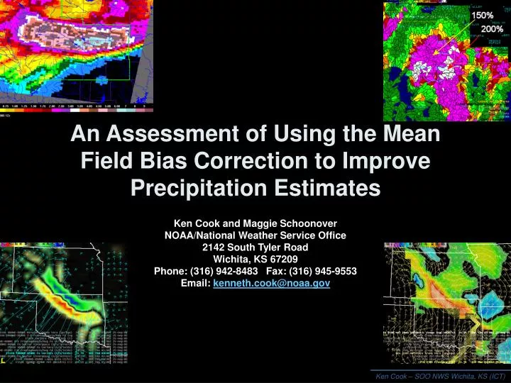 an assessment of using the mean field bias correction to improve precipitation estimates