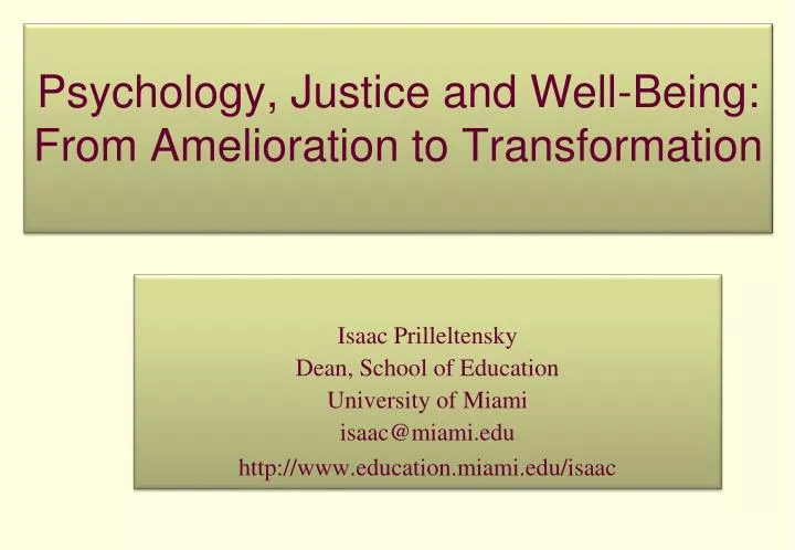 psychology justice and well being from amelioration to transformation