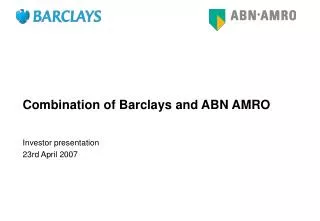 Combination of Barclays and ABN AMRO