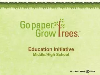 Education Initiative Middle/High School