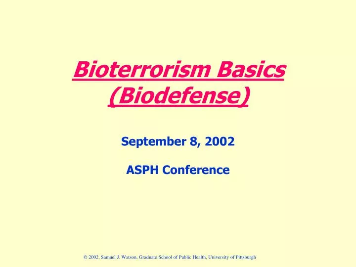 bioterrorism basics biodefense september 8 2002 asph conference
