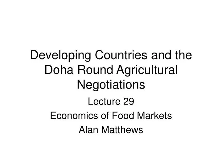 developing countries and the doha round agricultural negotiations