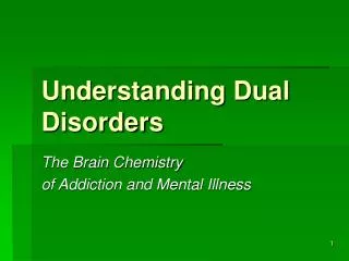 Understanding Dual Disorders