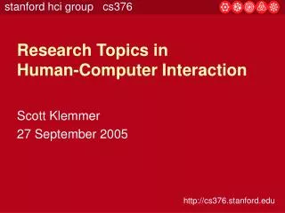 Research Topics in Human-Computer Interaction