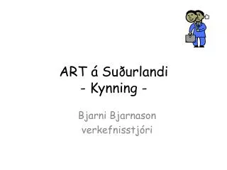 ART á Suðurlandi - Kynning -