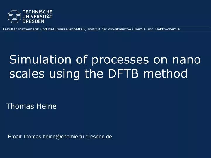 simulation of processes on nano scales using the dftb method