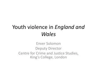 Youth violence in England and Wales