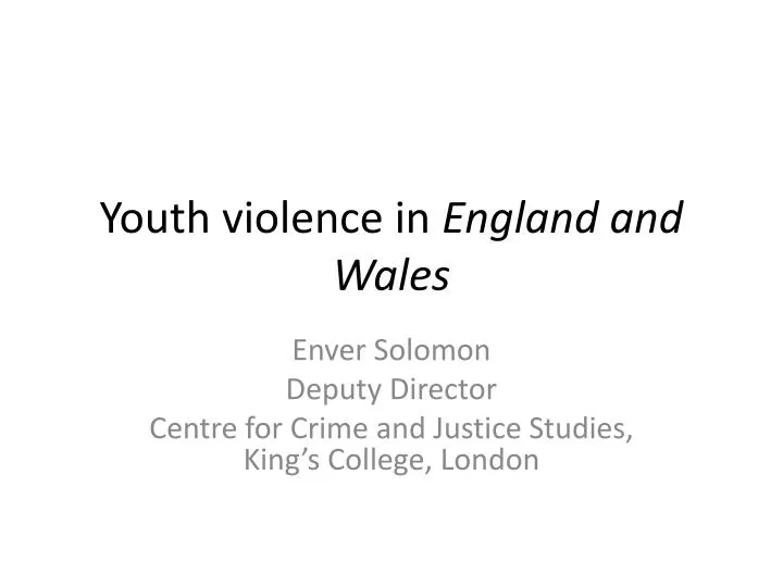 youth violence in england and wales
